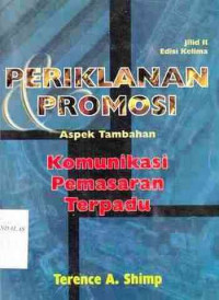 Periklanan Promosi : Aspek Tambahan Komunikasi Pemasaran Terpadu