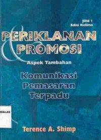 Periklanan Promosi : Aspek Tambahan Komunikasi Pemasaran Terpadu