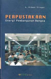 Perpustakaan : Energi Pembangunan Bangsa