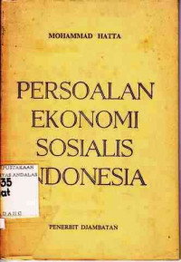 Persoalan Ekonomi Sosialis Indonesia