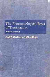 The Pharmacological Basis of Therapeutics