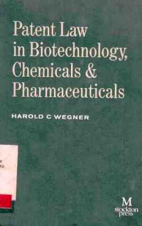 Patent Law in Biotechnology, Chemicals & Pharmaceuticals