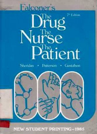 The Drugs the Nurse the Patient