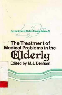 THE TREATMENT Of Medical Problems In The Elderly