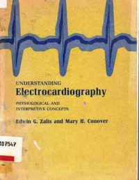 Understanding Electrocardiography  Physiological And Interpretive Concepts