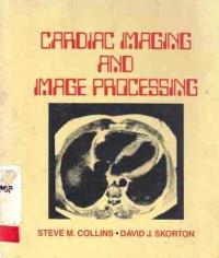 CARDIAC Imaging And Image Processing