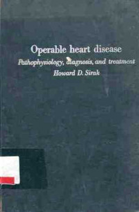 Operable Heart Disease  Pathophysiology Diagnosis And Treatment