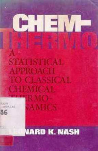 Chemthermo : A Statistical Approach To Classical Chemical Thermodynamics