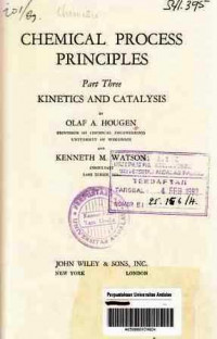 Chemical Process Principles : Kinetics And Catalysis