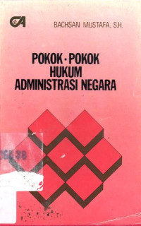 Pokok Pokok Hukum Administrasi Negara Indonesia