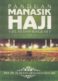 Panduan Manasik Haji Jelas Dan Ringkas