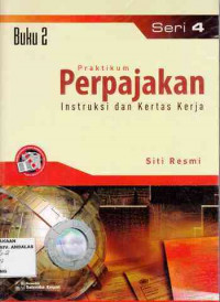 Praktikum Perpajakan : Instruksi Dan Kertas Kerja