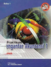 Praktikum Pengantar Akuntansi 1 : Kasus (Buku 1)