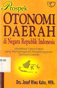 Prospek Otonomi Daerah Di Negara Republik Indonesia