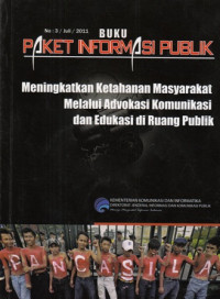 Meningkatkan ketahanan masyarakat melalui advokasi komunikasi dan edukasi di ruang publik