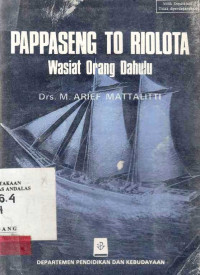 Pappaseng To Rioloto : Wasiat Orang Dahulu