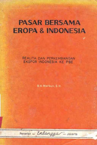 Pasar Bersama Eropa Dan Indonesia / B.N. Marbun