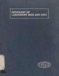 Pathology Of Laboratory Mice And Rats