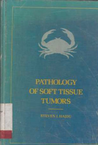 Pathology Of Soft Tissue Tumors