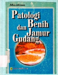 Patologi benih dan jamur gudang