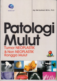 Patologi Mulut:Tumor Neoplastik dan Non Neoplastik Rongga Mulut