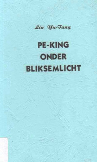 Pe-king Onder Bliksemlicht