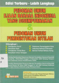 Pedoman Umum Ejaan Bahasa Indonesia yang Disempurnakan dan Pedoman Umum Pembentukan Istilah