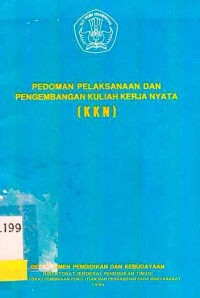 Pedoman Pelaksanaan Dan Pengembangan Kuliah Kerja Nyata(Kkn)