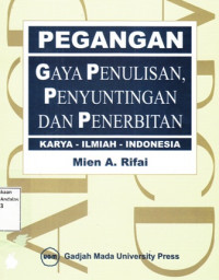 Pegangan gaya penulisan penyuntingan dan penerbitan karya ilmiah indonesia