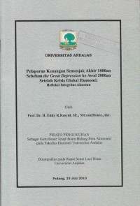 Pelaporan Keuangan Semenjak Akhir 1800an Sebelum The Great Depressoion ke Awal 2000an Setelah Krisi Global Ekonomi: Refleksi Integritas Akuntan