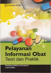 Pelayanan Informasi Obat Teori Dan Praktik