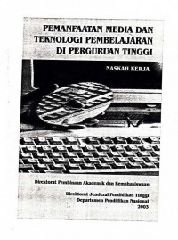 Pemanfaatan Media Dan Teknologi Pembelajaran Di Perguruan Tinggi