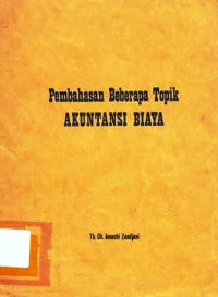 Pembahasan Beberapa Topik Akuntansi Biaya