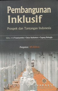 Pembangunan Inklusif:Prospek dan Tantangan Indonesia