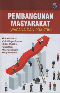 Pembangunan Masyarakat (Wancana Dan Praktik)