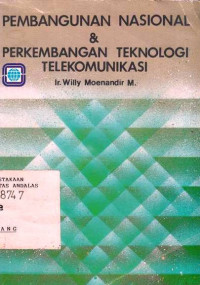 Pembangunan Nasional dan Perkembangan Teknologi Telekomunikasi