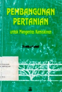 Pembangunan Pertanian : Untuk Mengentas Kemiskinan