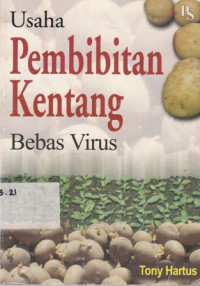 Usaha Pembibitan Kentang Bebas Virus