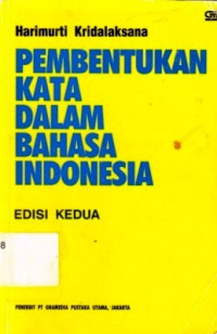 Pembentukan Kata Dalam Bahasa Indonesia / Harimurti Kridalaksana