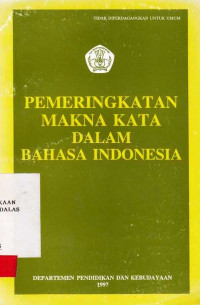 Pemeringkatan Makna Kata Dalam Bahasa Indonesia / Dedi Puryadi; Meity Taqdir Qodratillah; Dad Murniah