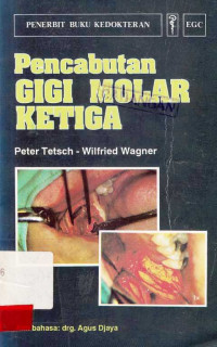 Pencabutan Gigi Molar Ketiga / Peter Tetsch