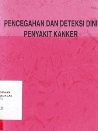 Pencegahan dan Deteksi Dini Penyakit Kanker