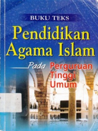 Pendidikan Agama Islam Pada Perguruan Tinggi Umum