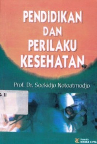 Pendidikan Dan Perilaku Kesehatan