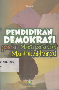 Pendidikan Demokrasi Pada Masyarakat Multikultural