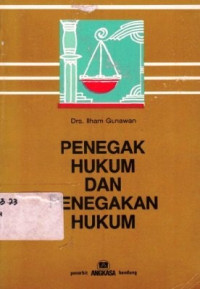 Penegak Hukum Dan Penegakan Hukum