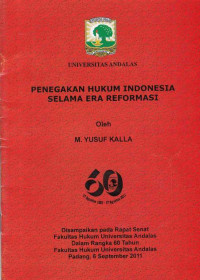 Penegakan Hukum Indonesia Selama Era Reformasi