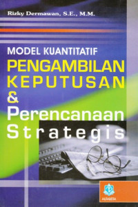 Model kuantitatif Pengambilan Keputusan dan Perencanaan Strategis