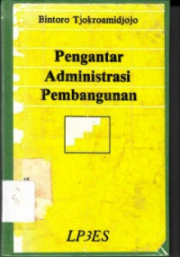 Pengantar administrasi pembangunan