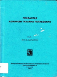 Pengantar Agronomi Tanaman Perkebunan